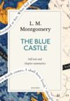 Electronic book The Blue Castle: A Quick Read edition