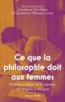 Livre numérique Ce que la philosophie doit aux femmes - L'histoire oubliée de la pensée, des origines à nos jours