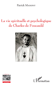 Livre numérique La vie spirituelle et psychologique de Charles de Foucauld