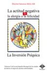 Electronic book La Inversión Psíquica - La actitud negativa o la alergia a la felicidad