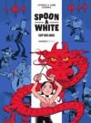 Electronic book Spoon & White - Tome 3