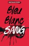 Electronic book La trilogie Bleu Blanc Sang - Tome 3 - Sang