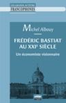 Livre numérique Frédéric Bastiat au XXIe siècle