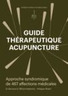 Livro digital Guide thérapeutique acupuncture - Approche syndromique de 467 affections médicales