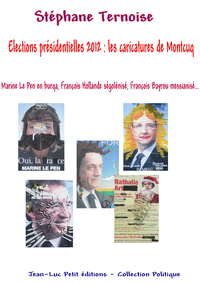 Livre numérique Elections présidentielles 2012 : les caricatures de Montcuq