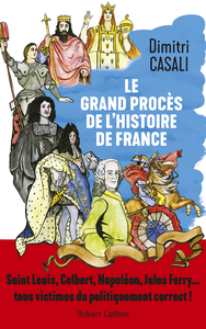 E-Book Le Grand procès de l'histoire de France