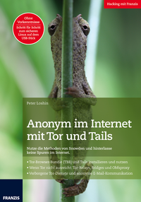 Livre numérique Anonym im Internet mit Tor und Tails