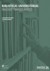 Livre numérique Bibliotecas Universitárias: diálogos transatlânticos