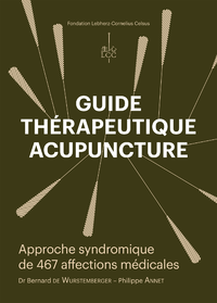 Livre numérique Guide thérapeutique acupuncture - Approche syndromique de 467 affections médicales