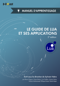 Electronic book Le guide de Lua et ses applications - Manuel d'apprentissage (2e édition)