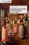 Livre numérique L'émergence du monde ouvrier en Suisse au XIXe siècle