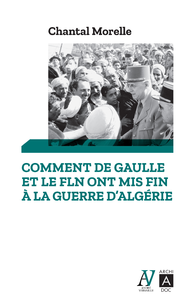 Livre numérique Comment De Gaulle et le FLN ont mis fin à la guerre d'Algérie
