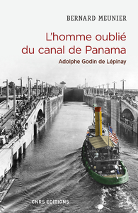 Livre numérique L'homme oublié du canal de Panama. Adolphe Godin de Lépinay