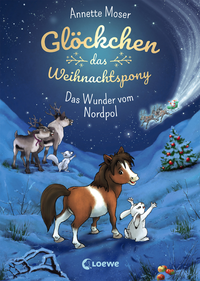 E-Book Glöckchen, das Weihnachtspony (Band 1) - Das Wunder vom Nordpol