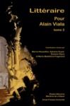 Livre numérique Littéraire. Pour Alain Viala (tome 2)