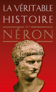 Livre numérique La Véritable Histoire de Néron