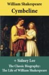 Electronic book Cymbeline (The Unabridged Play) + The Classic Biography: The Life of William Shakespeare