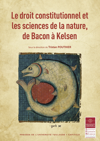 Livre numérique Le droit constitutionnel et les sciences de la nature, de Bacon à Kelsen