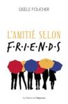 E-Book L'amitié selon Friends