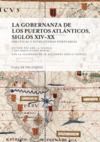 Libro electrónico La gobernanza de los puertos atlánticos, siglos xiv-xx