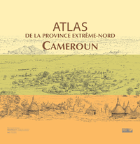 Livre numérique Atlas de la province Extrême-Nord Cameroun
