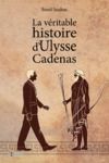 Livre numérique La véritable histoire d'Ulysse Cadenas