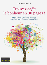 Libro electrónico Trouvez enfin le bonheur en 90 pages !