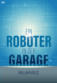 Livre numérique Ein Roboter in der Garage