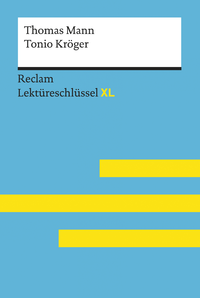 E-Book Tonio Kröger von Thomas Mann: Reclam Lektüreschlüssel XL