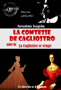 Livre numérique La comtesse de Cagliostro (suivi de La Cagliostro se venge) [édition intégrale revue et mise à jour]