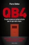 Livro digital QB4 - Ce qui se passe en prison est pire que ce que vous croyez