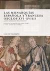 Libro electrónico Las monarquías española y francesa (siglos XVI-XVIII)