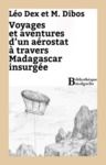 Livre numérique Voyage et aventures d'un aérostat à travers Madagascar insurgée
