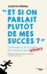 Electronic book Et si on parlait plutôt de mes succès ? - Comment j'ai traqué les échecs des winners
