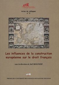 Livre numérique Les influences de la construction européenne sur le droit français