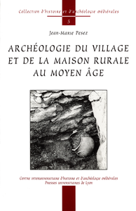 Livre numérique Archéologie du village et de la maison rurale au Moyen Âge