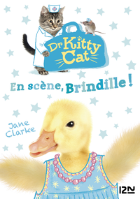 Livre numérique Docteur Kitty Cat - tome 04 : En scène, Brindille !