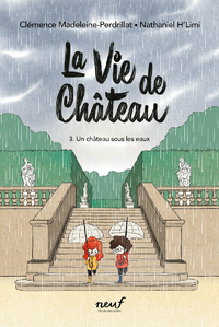 Libro electrónico La vie de château – Tome 3 : Un château sous les eaux