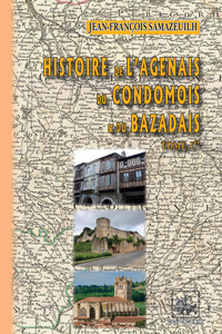 Livre numérique Histoire de l'Agenais, du Bazadais et du Condomois (Tome Ier)