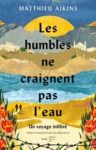 Livre numérique Les humbles ne craignent pas l'eau - Un voyage infiltré