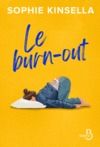 Livre numérique Le Burn-Out: la nouvelle bombe de rire et d'émotion de la créatrice de l'accro du shopping
