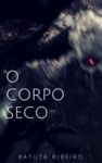 Electronic book O corpo seco