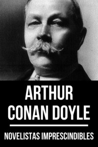 Libro electrónico Novelistas Imprescindibles - Arthur Conan Doyle