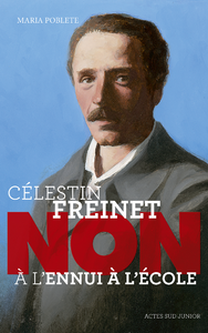 Libro electrónico Célestin Freinet : "Non à l'ennui à l'école"