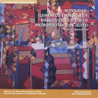 Livre numérique Movilidad, elementos esenciales y riesgos en el distrito metropolitano de Quito