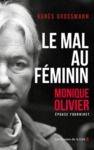 Livre numérique Le Mal au féminin, Monique Olivier, épouse Fourniret. L'enquête fascinante sur la femme de l'ogre