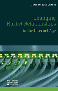 Livre numérique Changing Market Relationships in the Internet Age