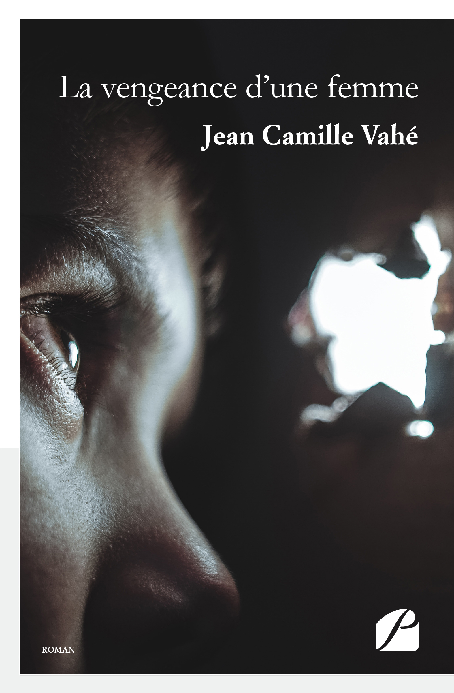 Ebook La vengeance d'une femme par Jean Camille Vahé 7Switch Ebook La vengeance d'une femme par Jean Camille Vahé 7Switch