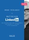 Livre numérique Maîtriser Linkedin - Pour développer votre image professionnelle, votre business et l'influence de vos collaborateurs - 3e édition