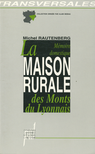 Livre numérique La Mémoire domestique. La maison rurale des Monts du Lyonnais